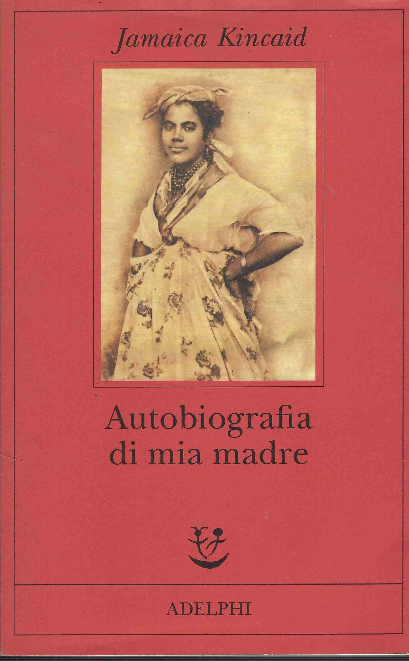 Autobiografia di Mia madre