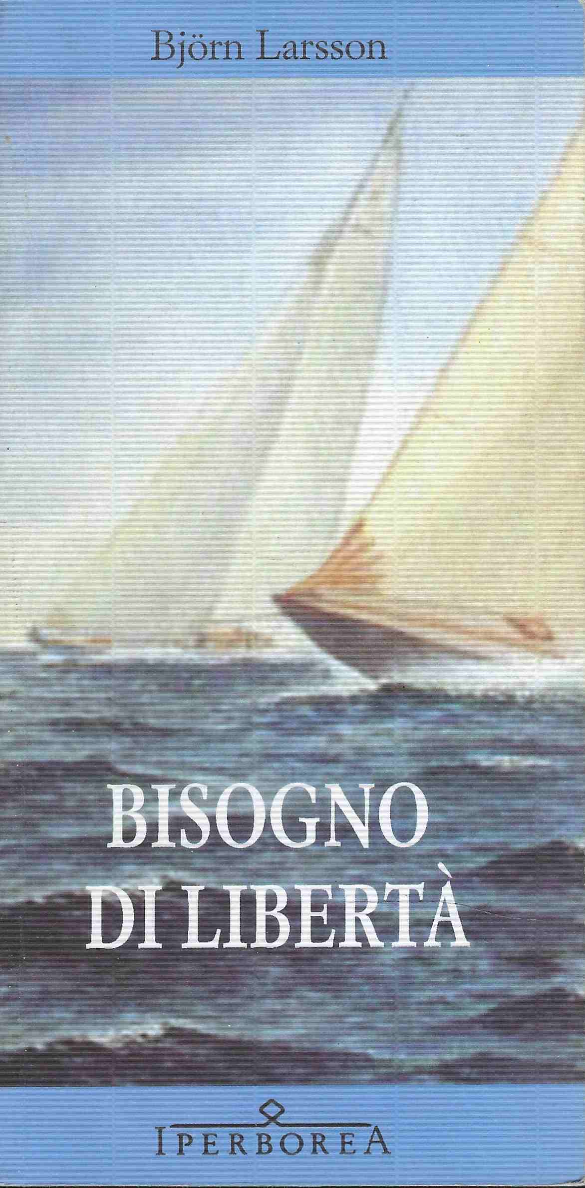 Bisogno di Libertà