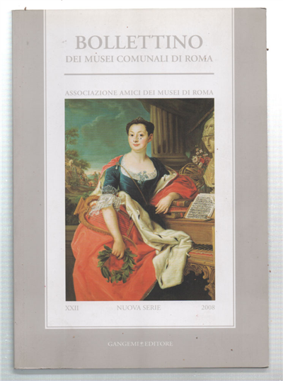 Bollettino Dei Musei Comunali Di Roma. Associazione Amici Dei Musei …