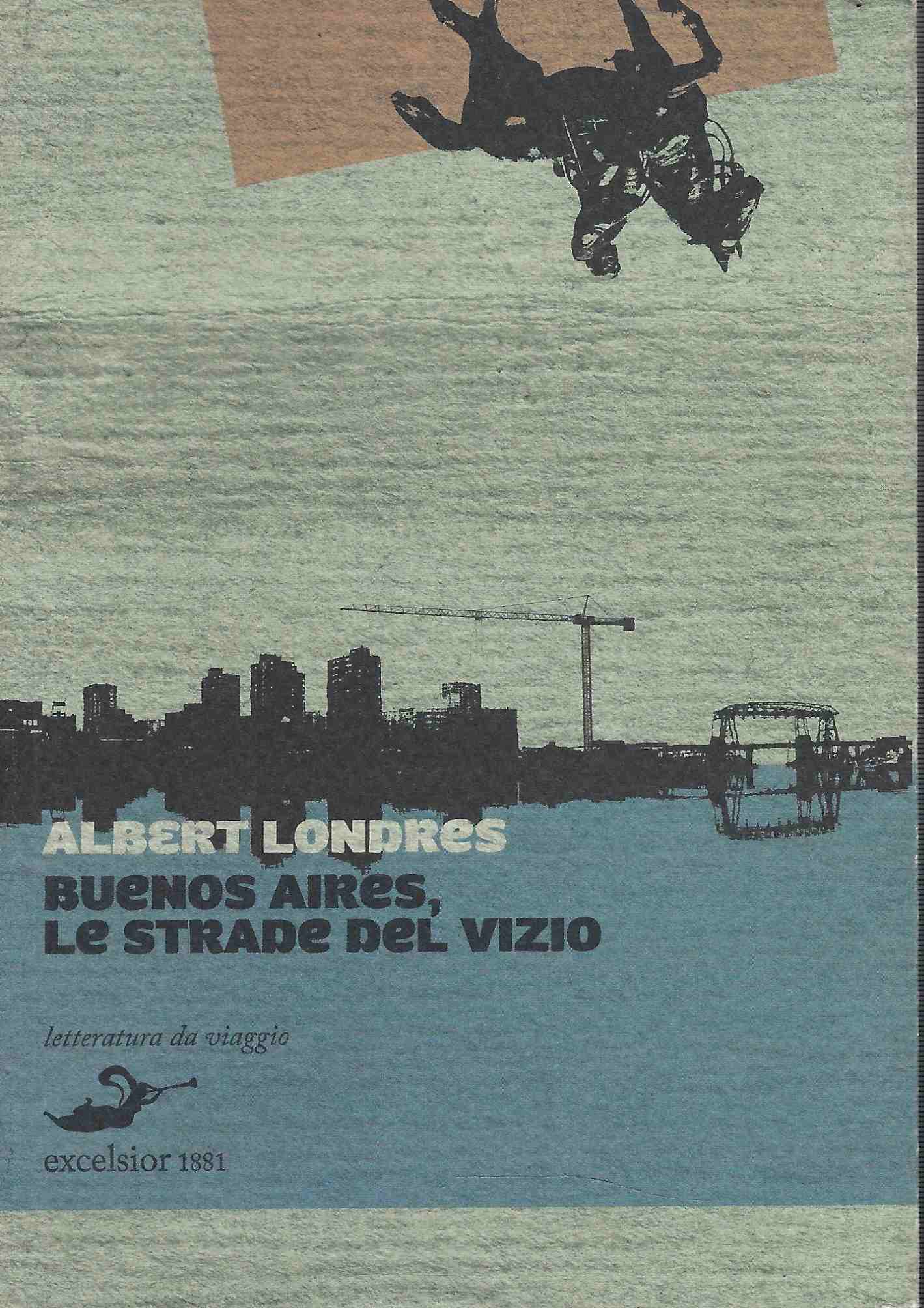 Buenos Aires le strade del vizio