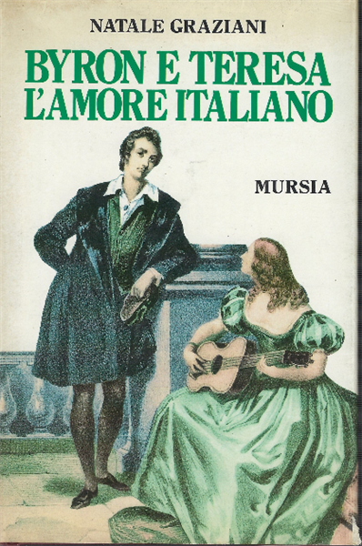 Byron E Teresa L'amore Italiano
