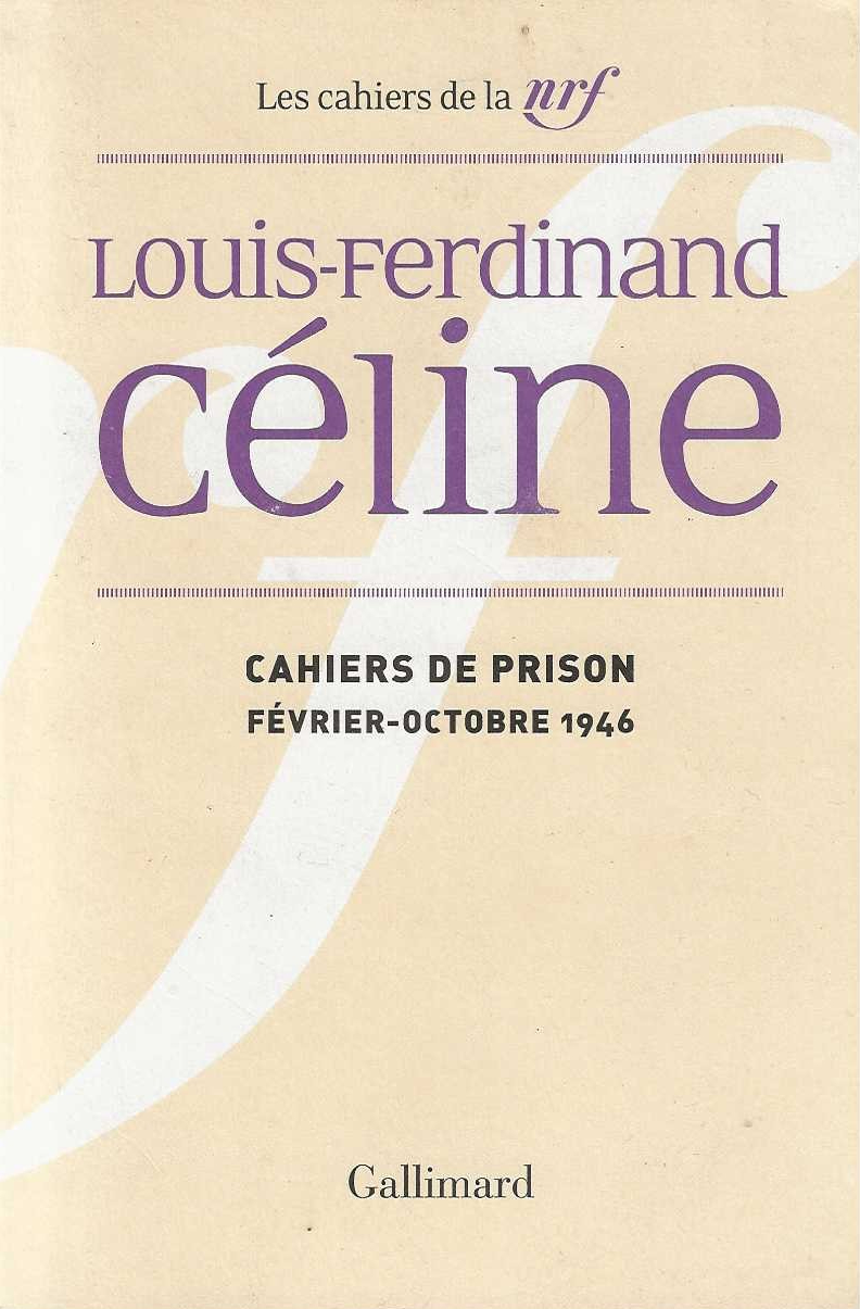 Cahiers de Prison . Fevrier - Octobre 1946