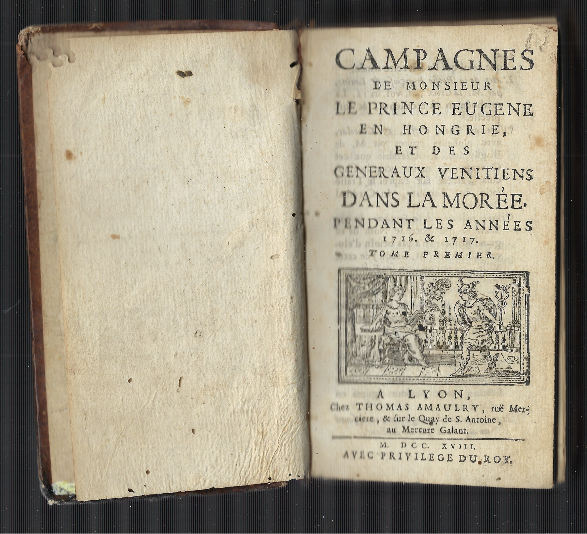 Campagnes De Monsieur Le Prince Eugene En Hongrie Et Des …