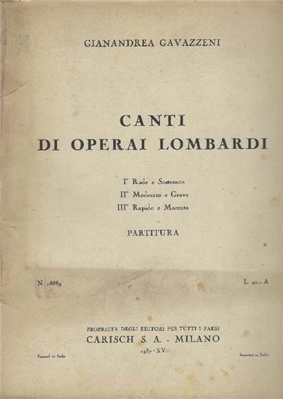 Canti Di Operai Lombardi. I Rude E Sostenuto; Ii Moderato …