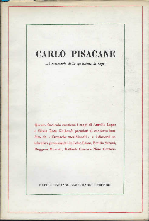 Carlo Pisacane Nel Centenario Della Spedizione Di Sapri