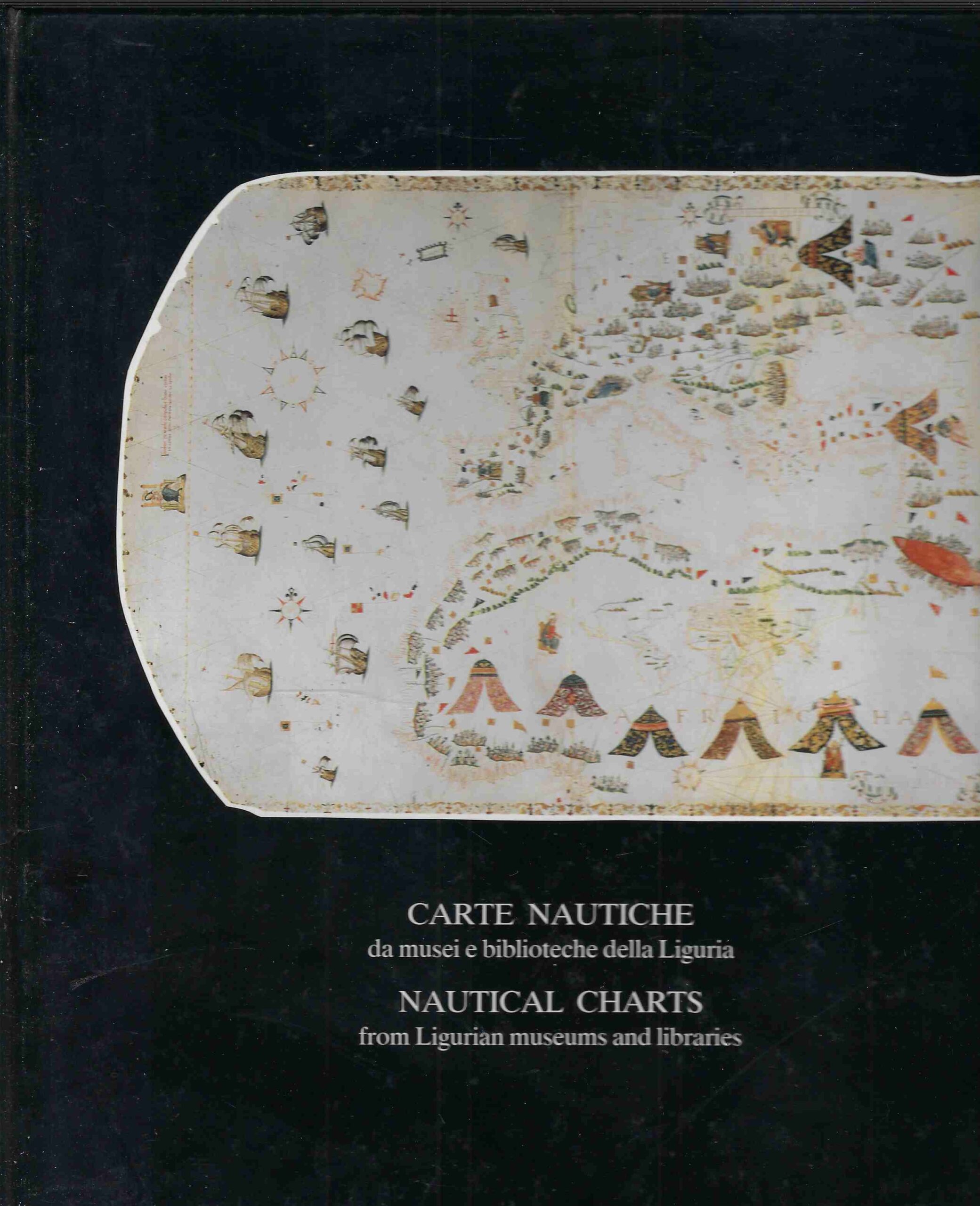 Carte nautiche da musei e biblioteche della Liguria. Nautical charts …