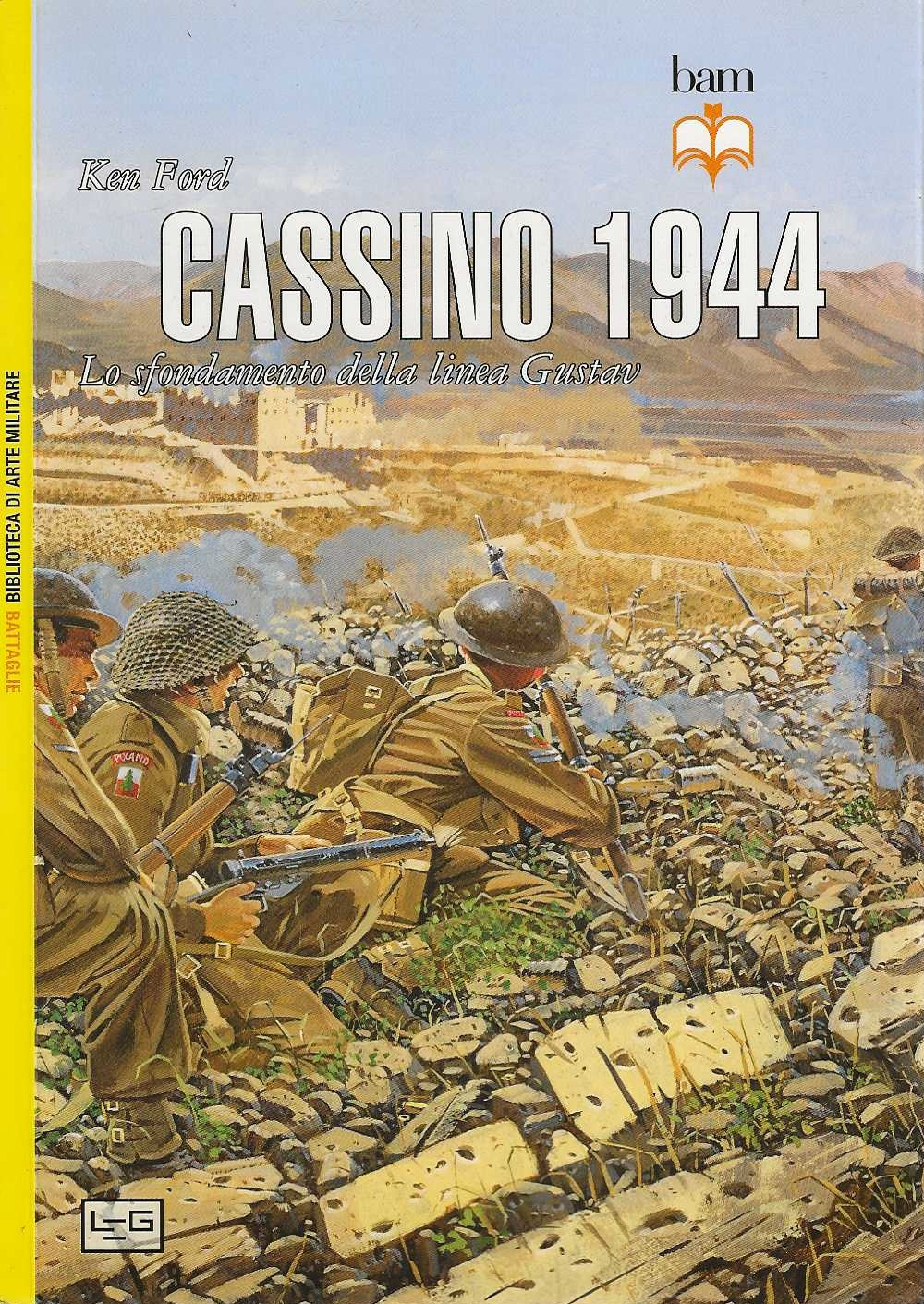 Cassino 1944 - Lo sfondamento della linea Gustav