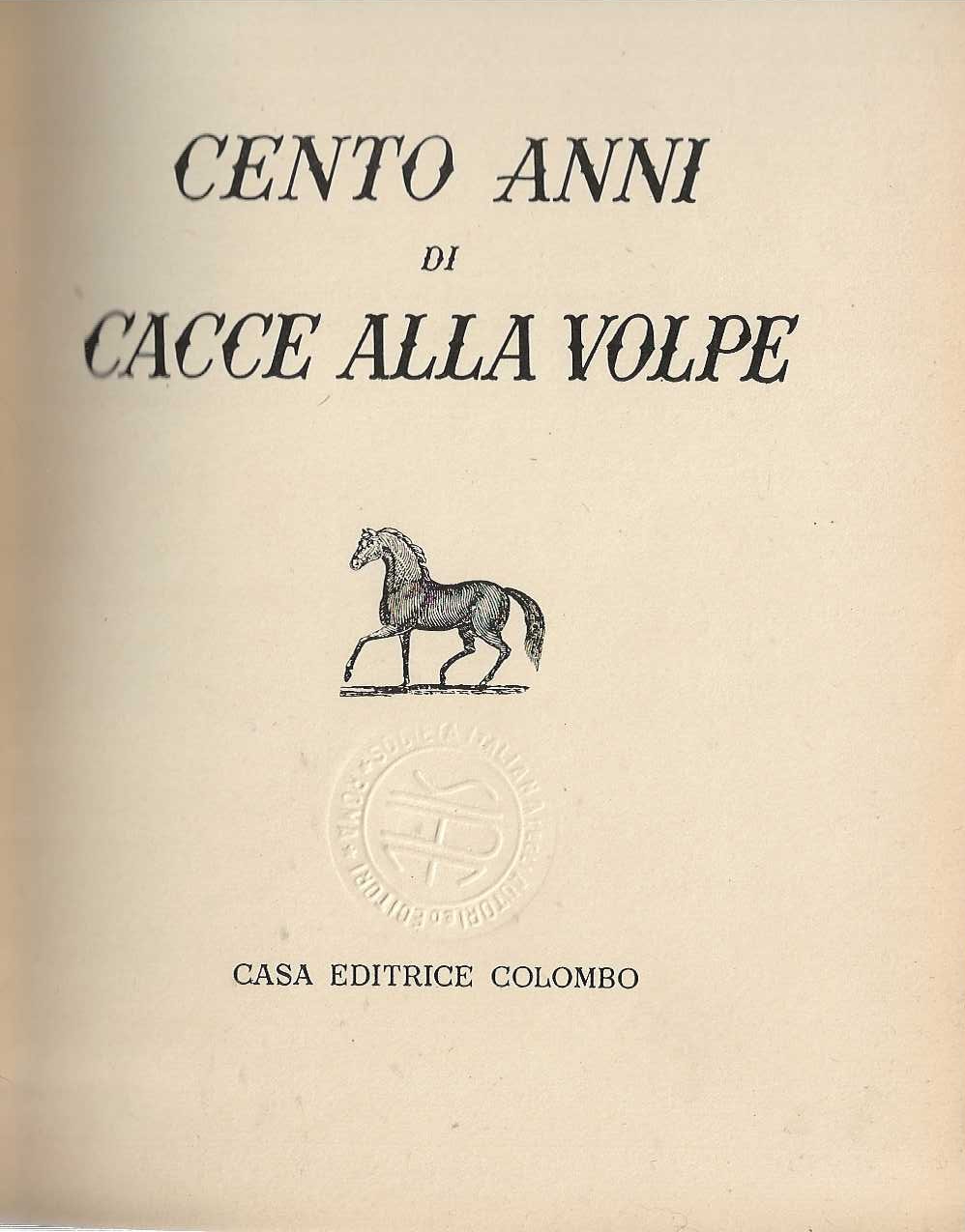 Cento anni di Cacce alla Volpe