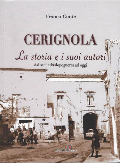 Cerignola La Storia E I Suoi Autori Dal Secondo Dopoguerra …