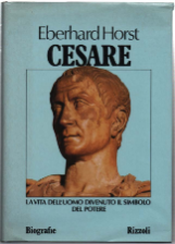 Cesare. La Vita Dell'uomo Divenuto Il Simbolo Del Potere
