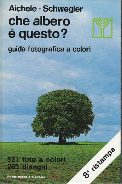 Che Albero È Questo? Guida Fotografica A Colori