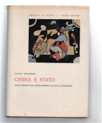 Chiesa E Stato Dalle Origini Del Cristianesimo Ai Patti Lateranensi