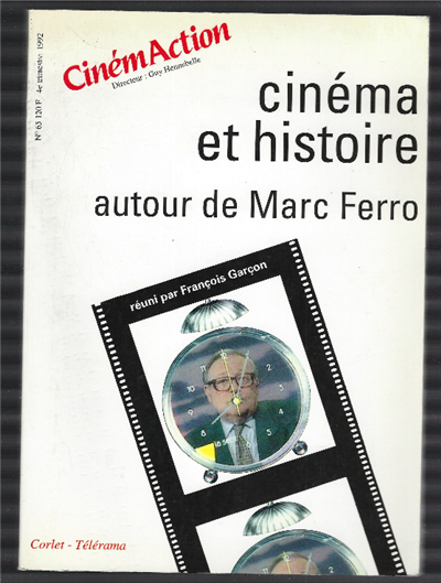 Cinéma Et Histoire Autour De Marc Ferro