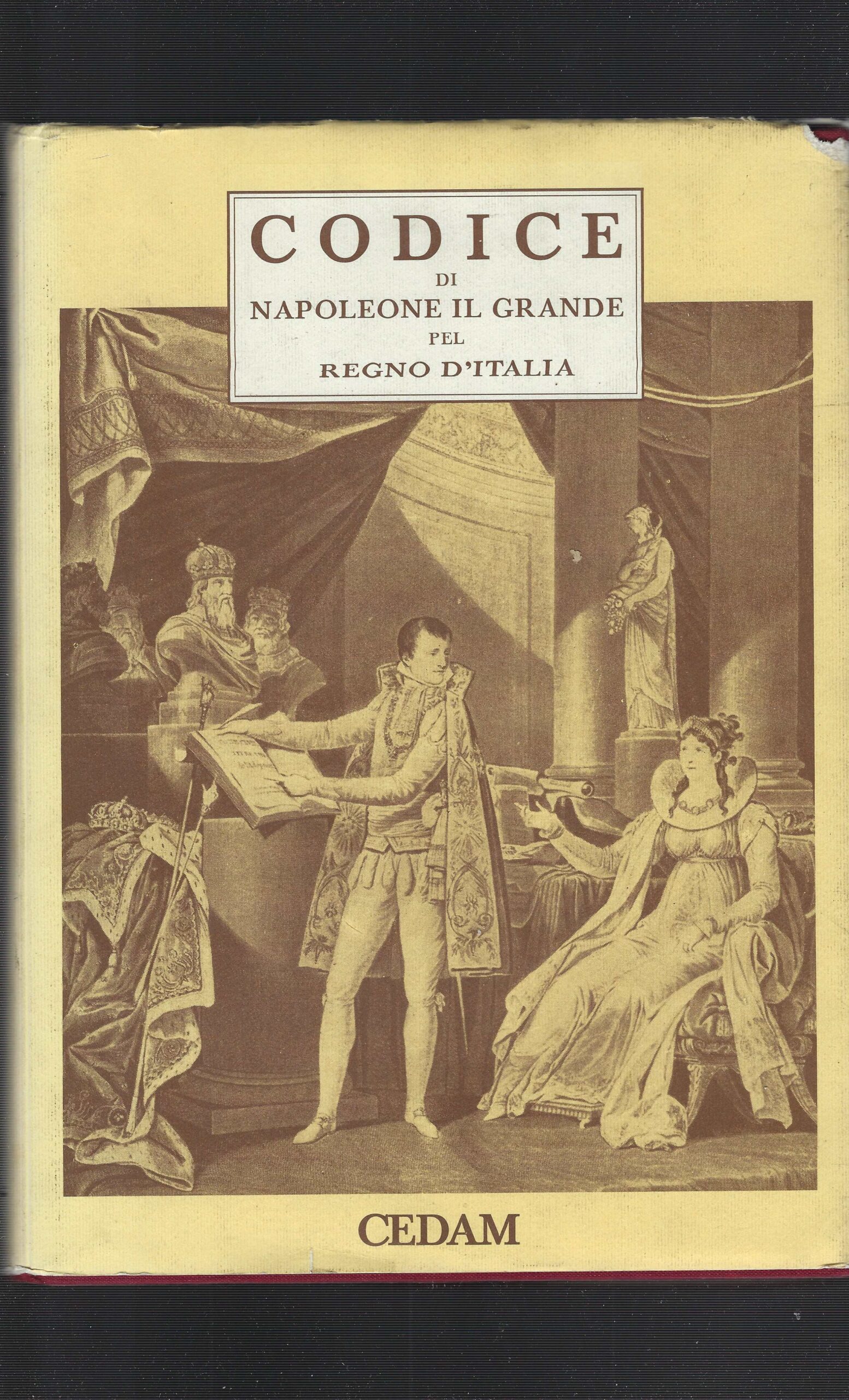Codice Di Napoleone Il Grande Pel Regno D'italia