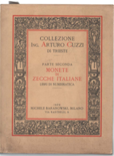 Collezione Numismatica Ing. Arturo Cuzzi Di Trieste E Di Altri …
