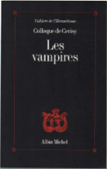 Colloque De Cerisy. Les Vampires