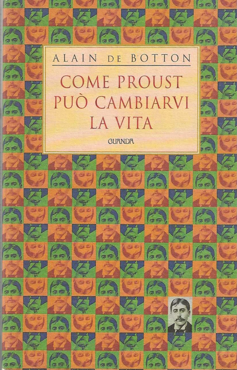 Come proust può cambiarvi la vita