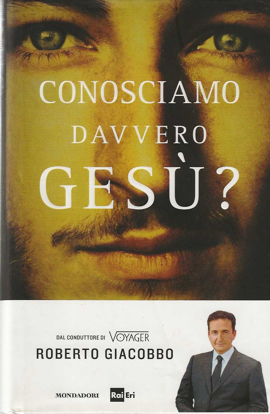 Conosciamo davvero Gesù?