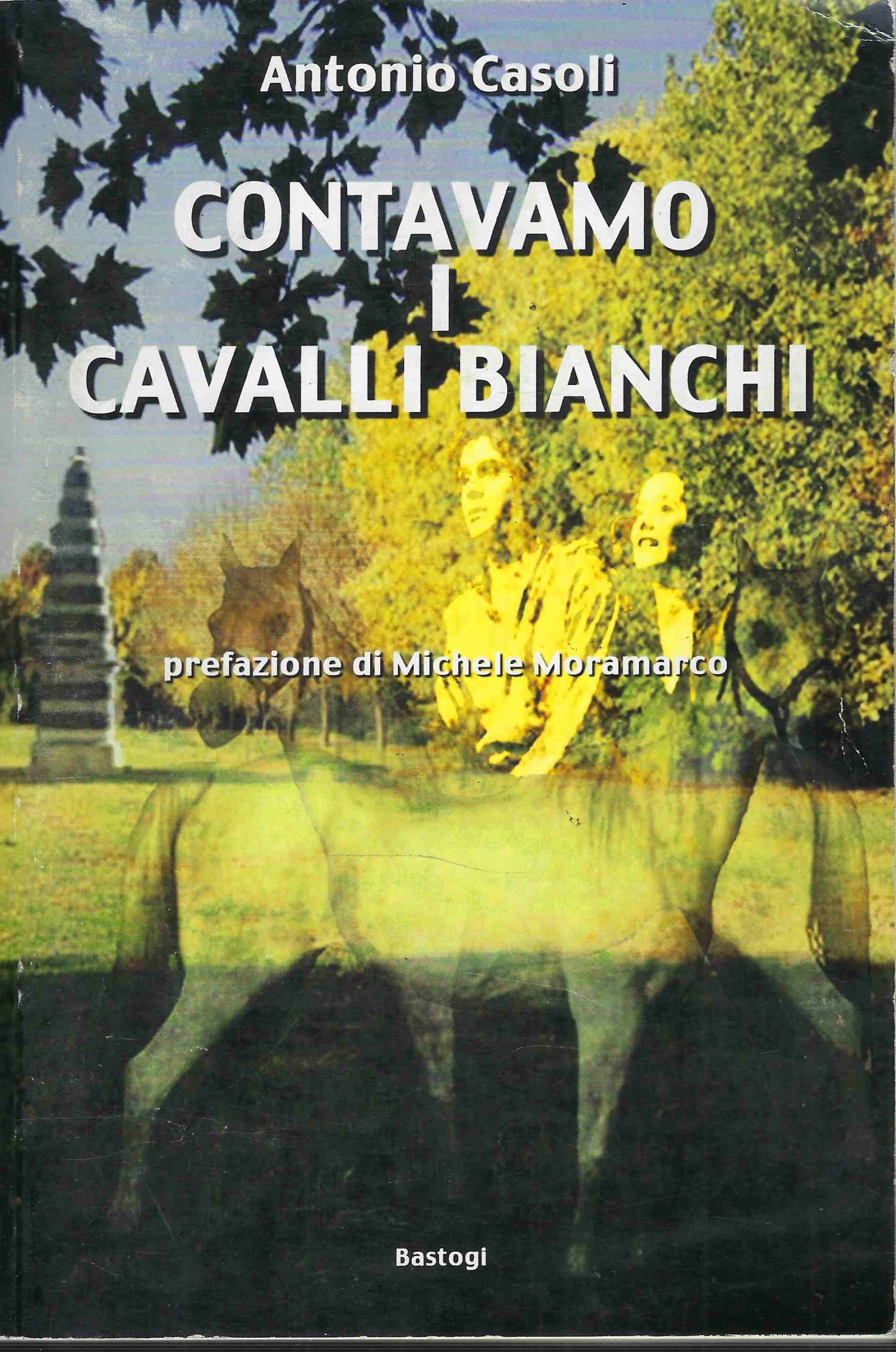 Contavamo i Cavalli Bianchi