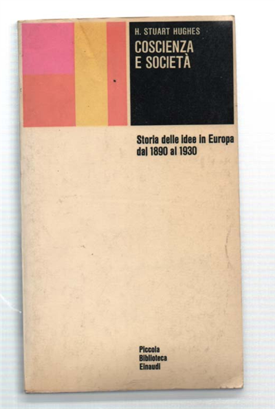 Coscienza E Società. Storia Delle Idee In Europa Dal 1890 …