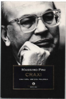 Craxi. Una Vita, Un'era Politica