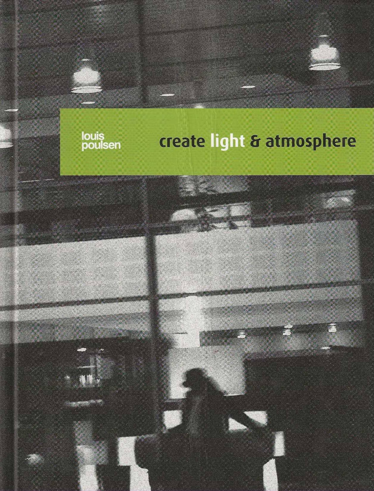 Create light & atmosphere