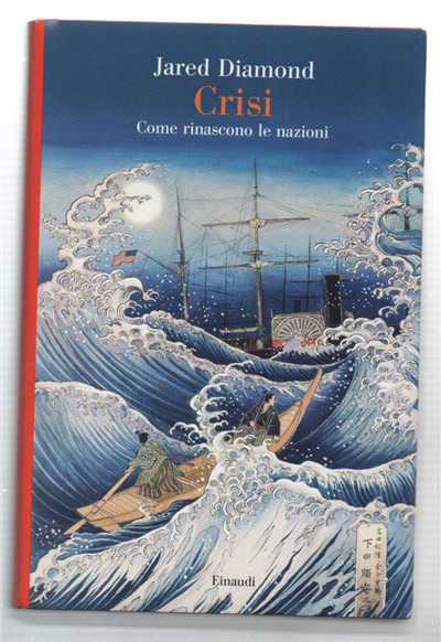Crisi. Come Rinascono Le Nazioni