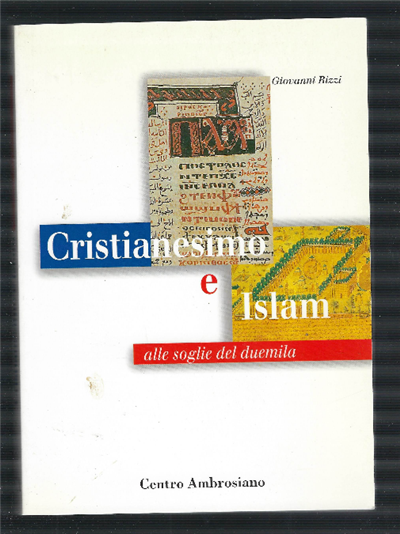 Cristianesimo E Islam Alle Soglie Del Duemila