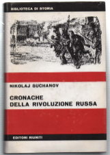 Cronache Della Rivolusione Russa. Volume I E Volume Ii