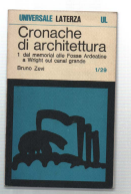 Cronache di architettura. I° Da Wright sul canal grande alla …