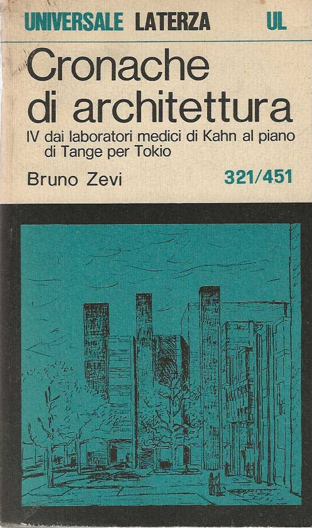 Cronache di architettura. IV dai laboratori medici di Kahn al …