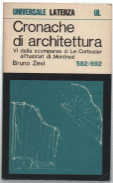 Cronache Di Architettura. Volume Sesto (Nn. 582-692)