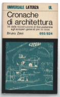 Cronache Di Architettura . Volume Settimo (Nn. 693-824)