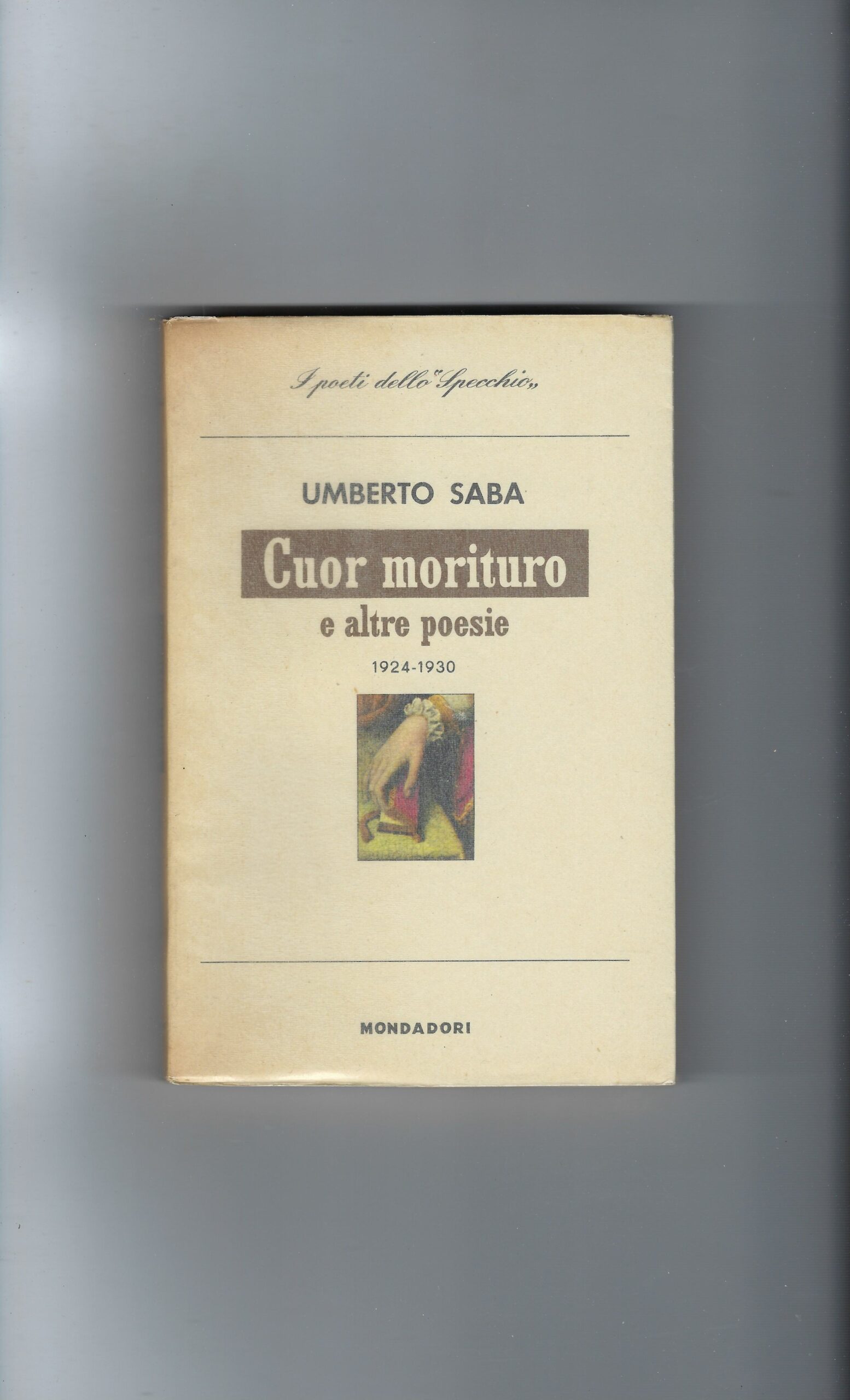 Cuor Morituro E Altre Poesie 1924-1930