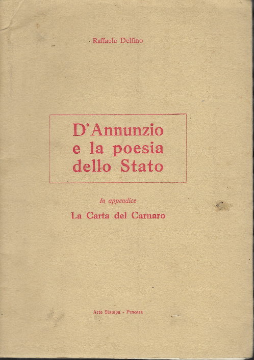 D'annunzio E La Poesia Dello Stato