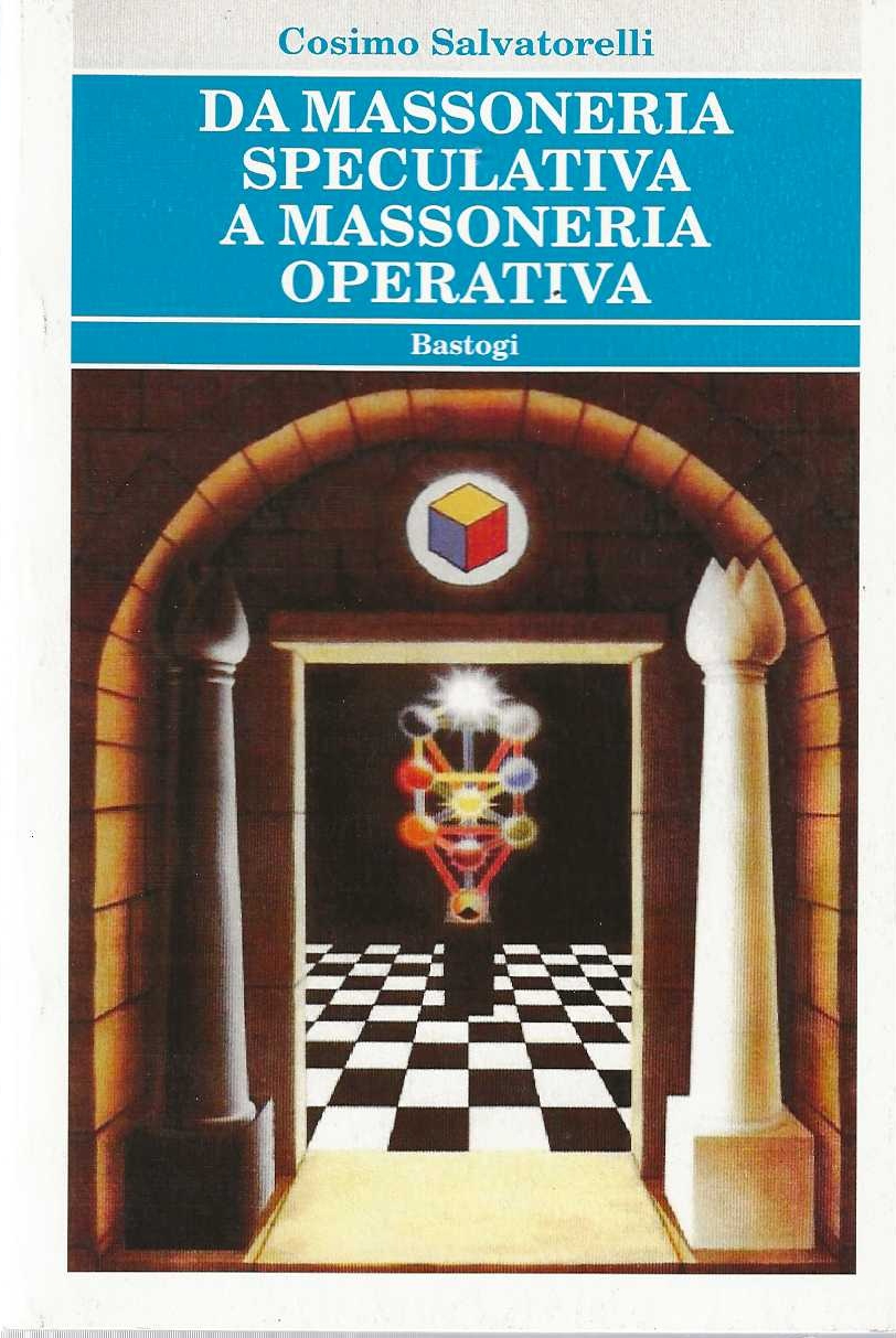 Da Massoneria Speculativa a Massoneria Operativa