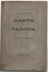 Dante E Padova. Studi Storico-Critici