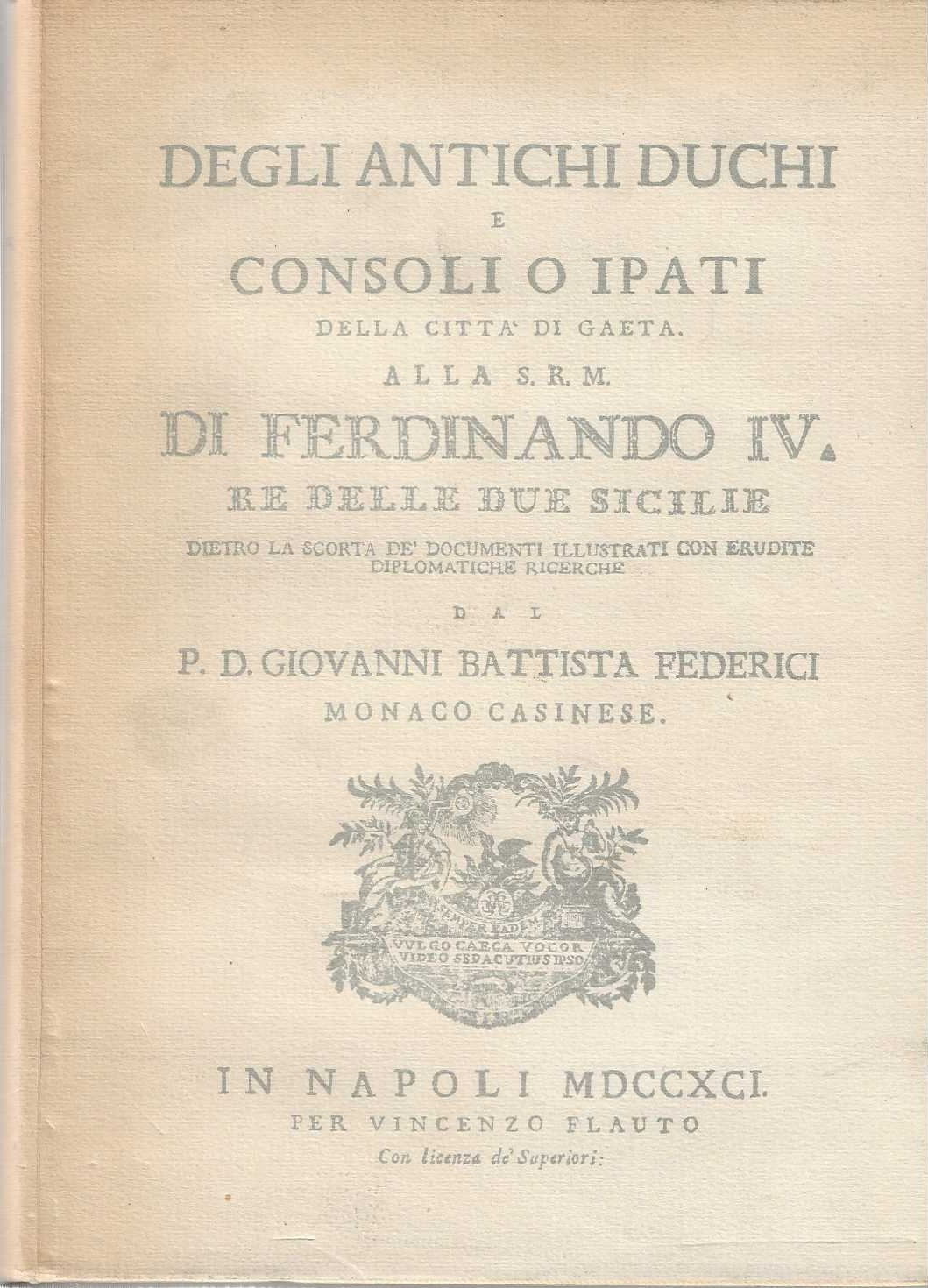 Degli antichi duchi e consoli o ipati della città di …