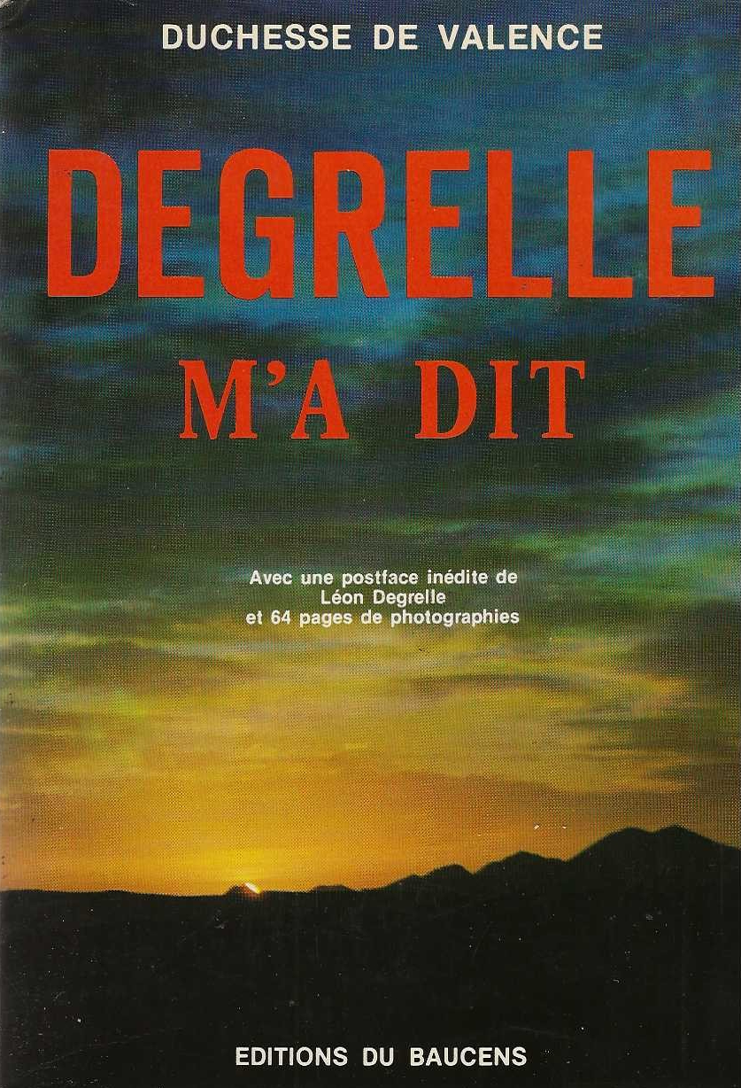 Degrelle m'a dit