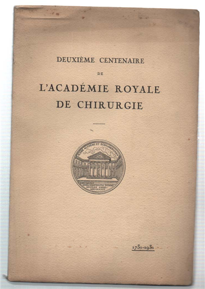 Deuxième Centenaire De L'académie Royale De Chirurgie