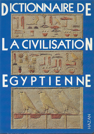 Dictionnaire De La Civilisation Egyptienne