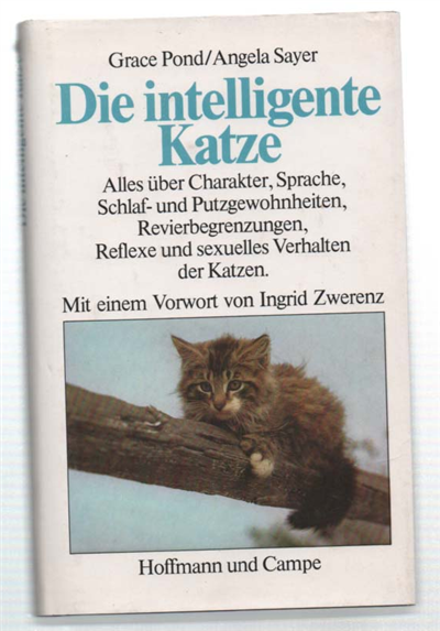 Die Intelligente Katze. Alles Über Charakter, Sprache, Schlaf- Und Putzgewohnheiten, …