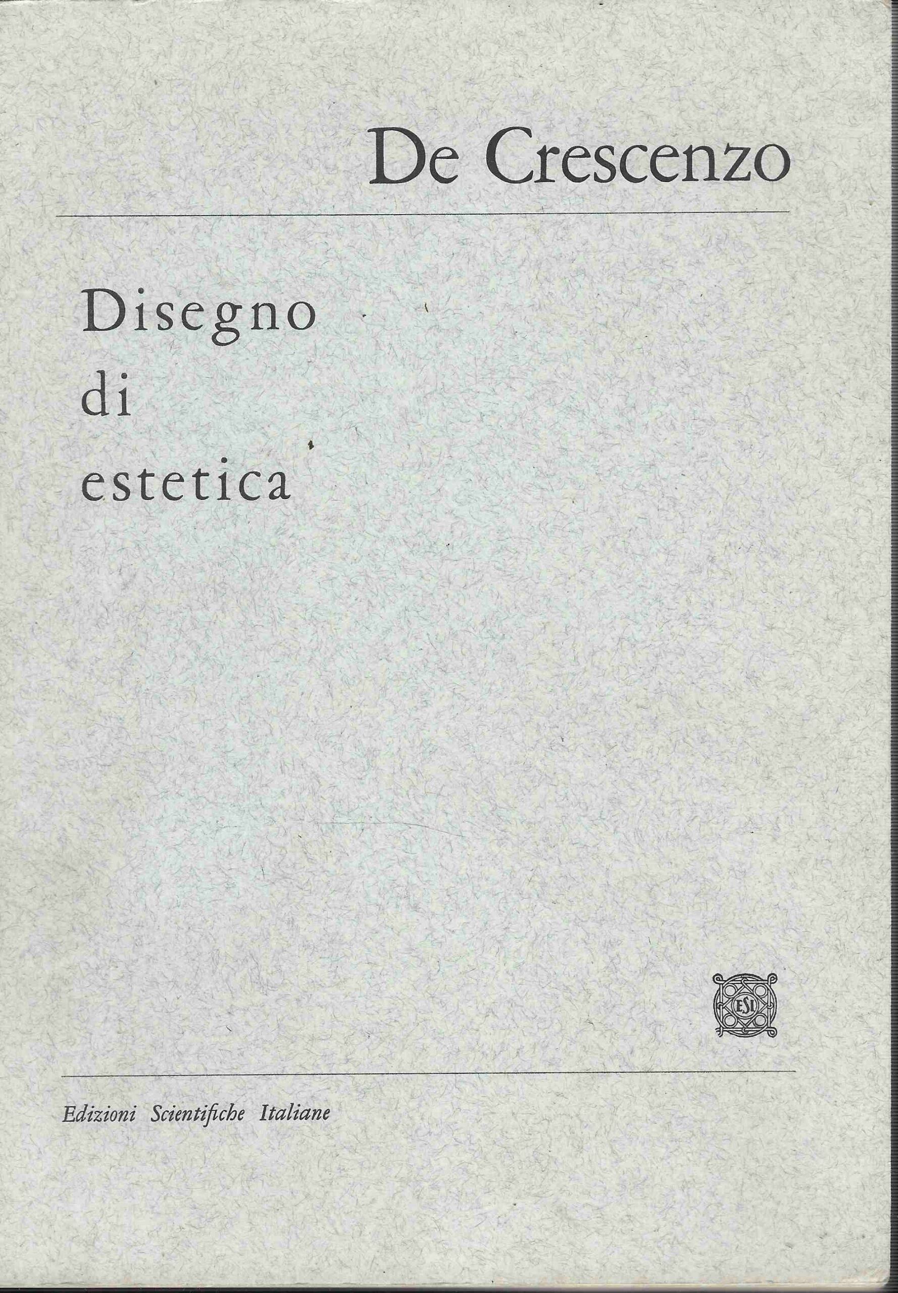 Disegno di estetica. saggio fenomenologico.