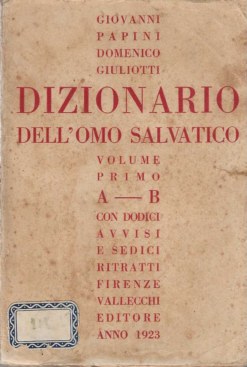 Dizionario Dell'omo Salvatico. Volume Primo A_B