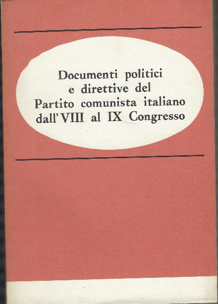 Documenti politici e direttive del Partito comunista italiano dall'8. al …