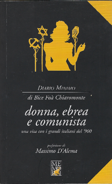 Donna, Ebrea E Comunista. Una Vita Con I Grandi Italiani …