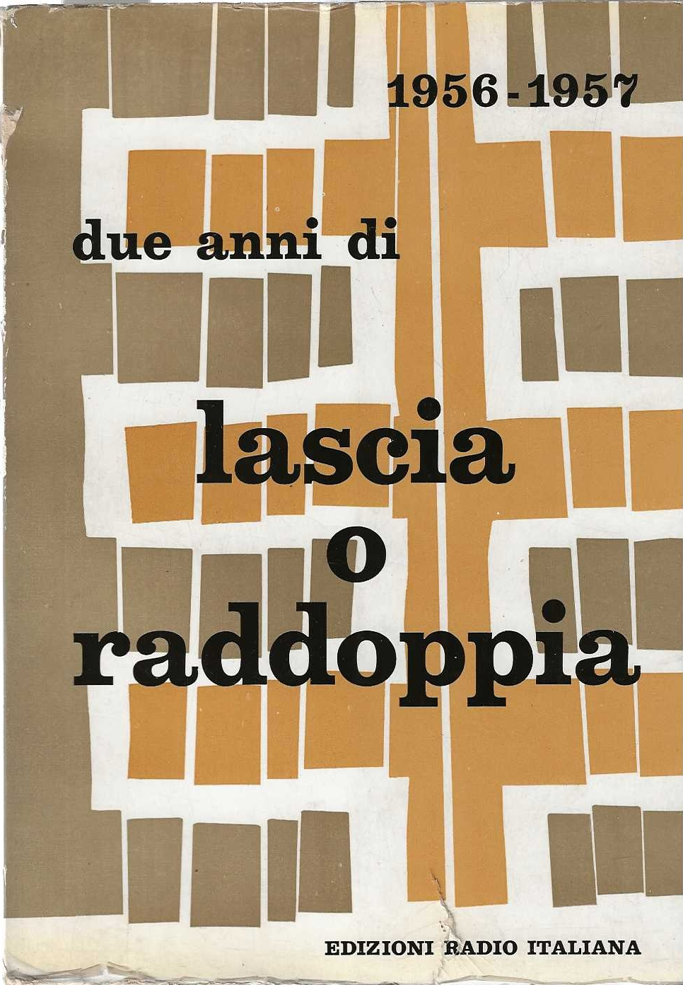 Due anni di Lascia o Raddoppia 1956-1957
