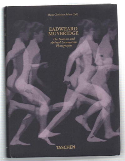 Eadweard Muybridge. The Human And Animal Locomotion Photographs