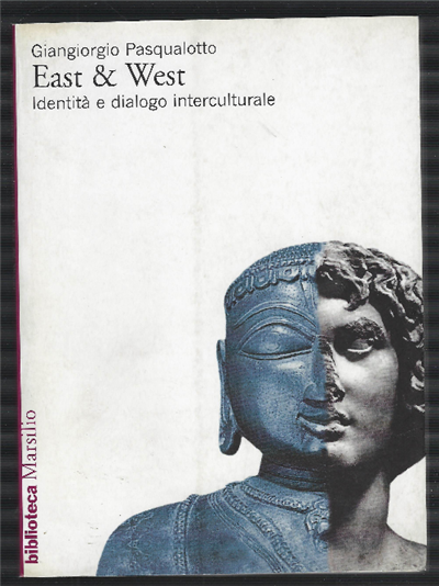 East & West Identità E Dialogo Interculturale