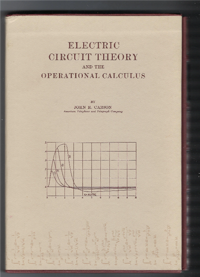 Electric Circuit Theory And The Operational Calculus